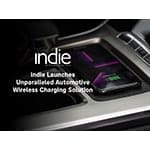 indie Semiconductor Launches Unparalleled Automotive Wireless Charging Solution